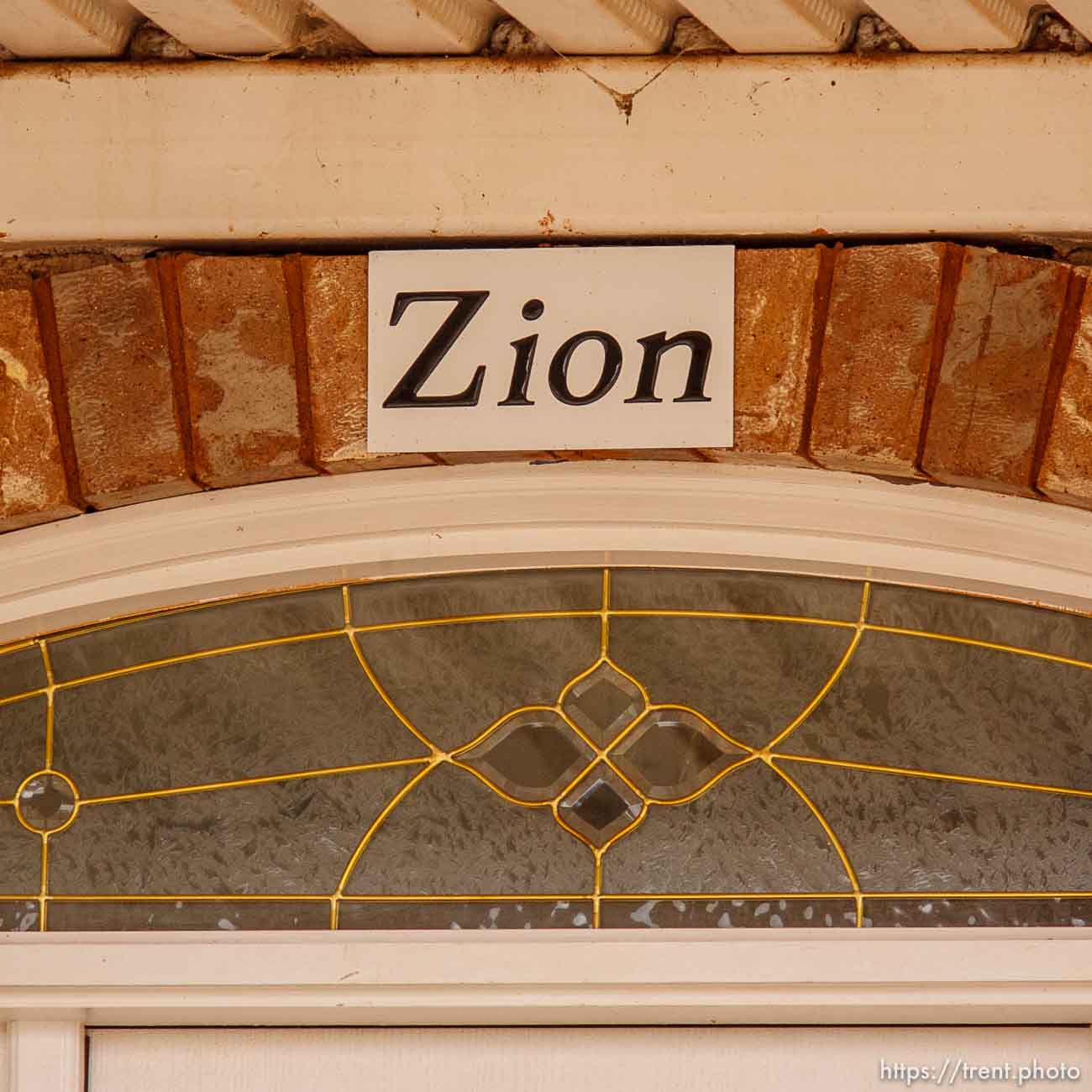 Zion sign over door, Friday November 30, 2012.