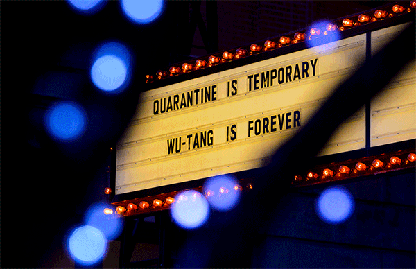 Quarantine is Temporary – Wu-Tang is Forever